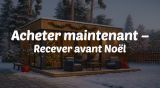 Achetez maintenant – Recevez avant Noël